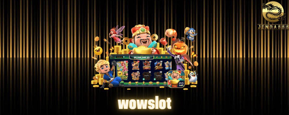wowslot เล่นสล็อตออนไลน์ผ่านมือถือ ภาพชัด 4K